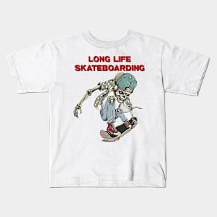 Long life skateboarding Kids T-Shirt